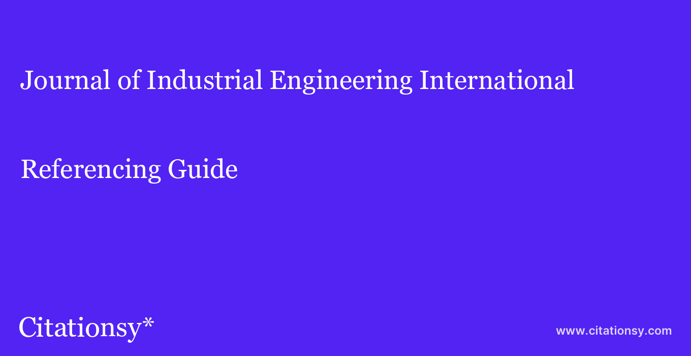 cite Journal of Industrial Engineering International  — Referencing Guide